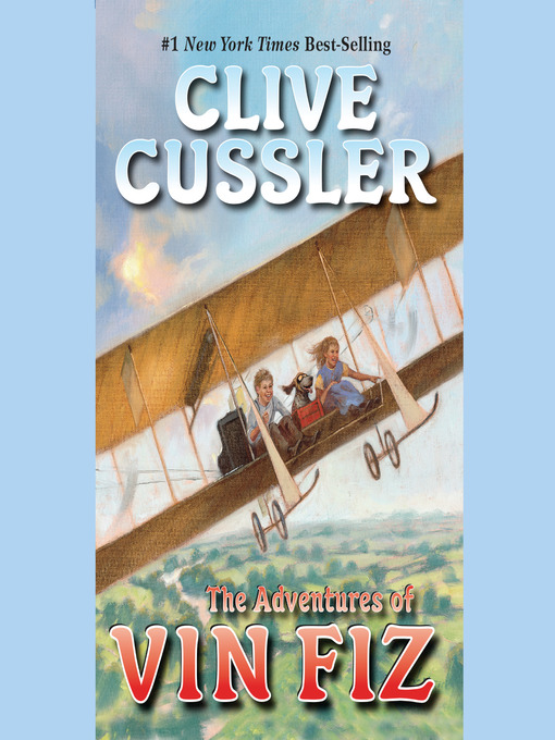 Title details for The Adventures of Vin Fiz by Clive Cussler - Wait list